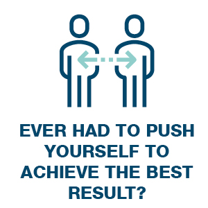 Ever had to push yourself to achieve the best result?