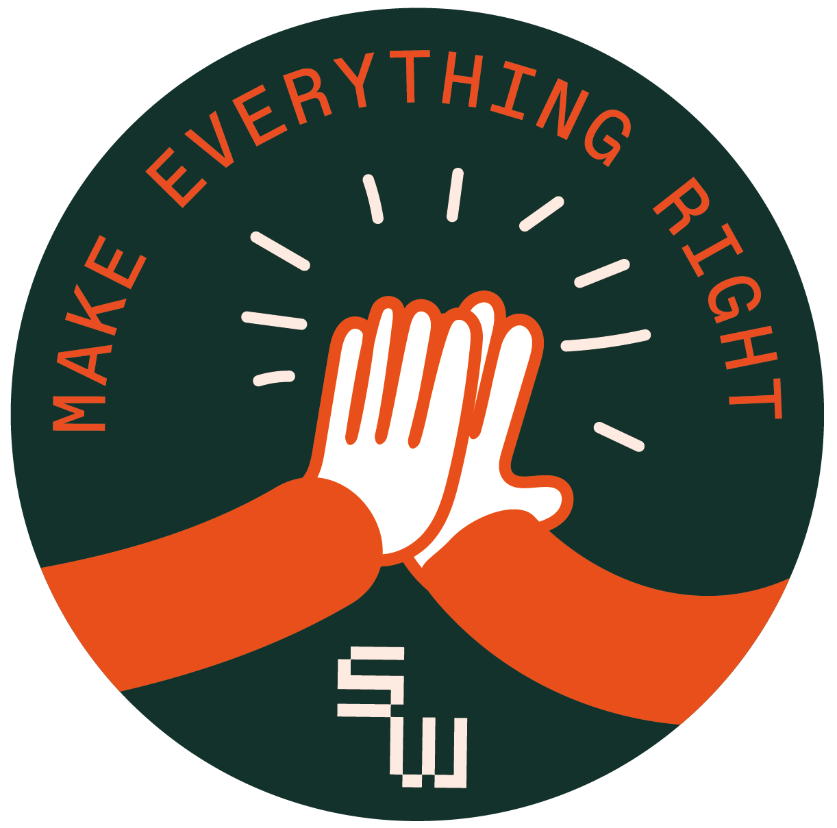 Make everything right