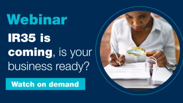 Webinar: IR35 is coming, is your business ready?