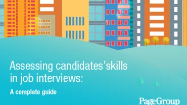 Assessing candidates' skills in job interviews: A complete guide