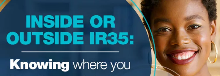 Being inside or outside IR35: Knowing where you fit in the legislation