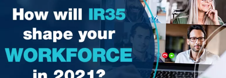 How will IR35 shape your workforce in 2020
